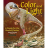 Color and Light: A Guide for the Realist Painter Volume 2