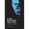 Karl Kautsky, 1854-1938: Marxism in the Classical Years