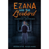 Ezana and the Lovebird: A Call to Legendary Adventures