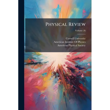 Physical Review; Volume 26