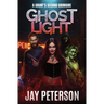 Ghost Light: A Grunt's Second Grimoire