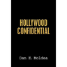 Hollywood Confidential: A True Story of Wiretapping, Friendship, and Betrayal