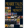 Prairie Tales from the Midwest