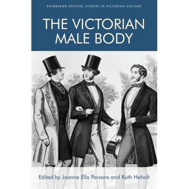 The Victorian Male Body