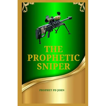 The Prophetic Sniper