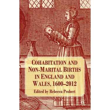 Cohabitation and Non-Marital Births in England and Wales, 1600-2012