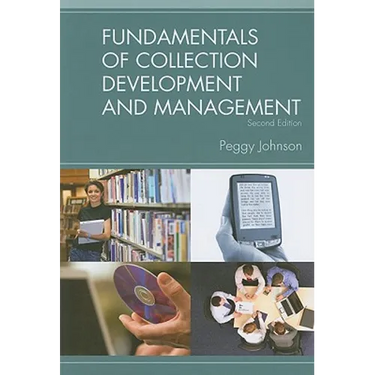Fundamentals of Collection Development and Management, 2/e