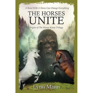 The Horses Unite: Origins of The Horses Know Trilogy