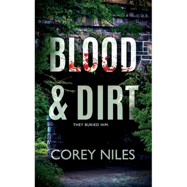 Blood & Dirt