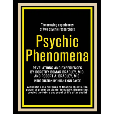 Psychic Phenomena: Revelations and Experiences