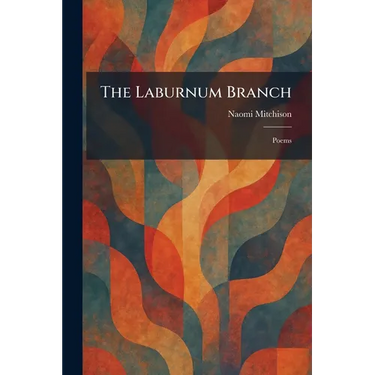 The Laburnum Branch: Poems