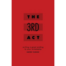 The 3rd Act: Writing a Great Ending to Your Screenplay