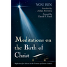 Meditations on the Birth of Christ: Reflections for Advent in the Context of Chinese Culture