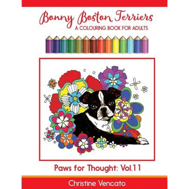 Bonny Boston Terriers: A Sweet Dog Colouring Book for Adults