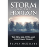 Storm on the Horizon: The New Age, Ufos, and the Cosmic Christ