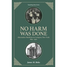 No Harm Was Done: Alternative Medicine in Lockport, New York 1830-1930