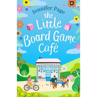 The Little Board Game Cafe: A Feel-Good, Uplifting, Small-Town Romance Perfect for Fans of Cosy Reads in 2024!