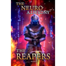 The Reapers (The Neuro Book #3): LitRPG Series