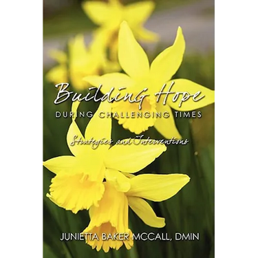 Building Hope During Challenging Times: Strategies and Interventions