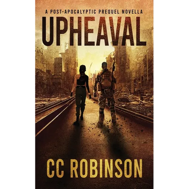 Upheaval: A Post-Apocalyptic Prequel Novella