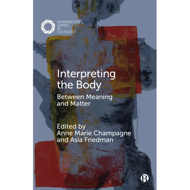 Interpreting the Body: Between Meaning and Matter
