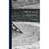Man and Science