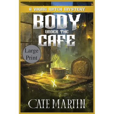 Body Under the Café: A Viking Witch Mystery