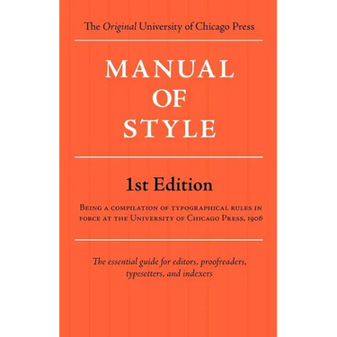 Manual of Style (Chicago 1st Edition)