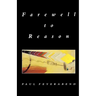 Farewell to Reason