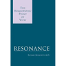 Resonance: The Homeopathic Point of View