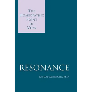 Resonance: The Homeopathic Point of View