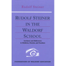Rudolf Steiner in the Waldorf School