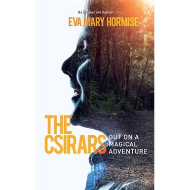 The Csirars: Out On A Magical Adventure