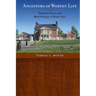 Ancestors of Worthy Life: Plantation Slavery and Black Heritage at Mount Clare