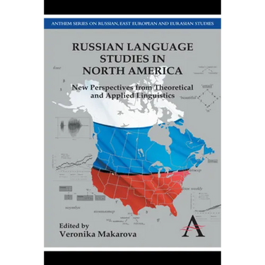 Russian Language Studies in North America: New Perspectives from Theoretical and Applied Linguistics