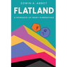 Flatland: A Romance of Many Dimensions (By a Square)