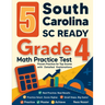 5 South Carolina SC READY Grade 4 Math Practice Tests: Proven Practice for Top Scores with Detailed Explanations