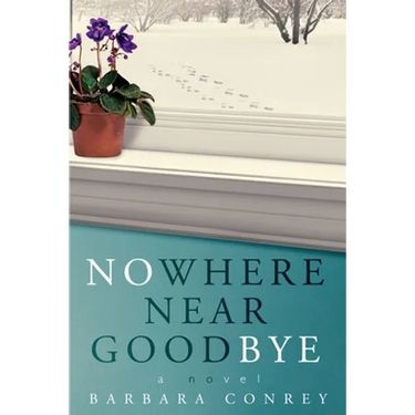 Nowhere Near Goodbye