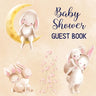 Baby Shower Guest Book: Includes Baby Shower Games + Photo Pages Create a Lasting Memory of This Super Special Day! Cute Bunny Baby Shower Guest Book