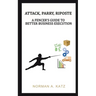 Attack, Parry, Riposte: A Fencer's Guide to Better Business Execution