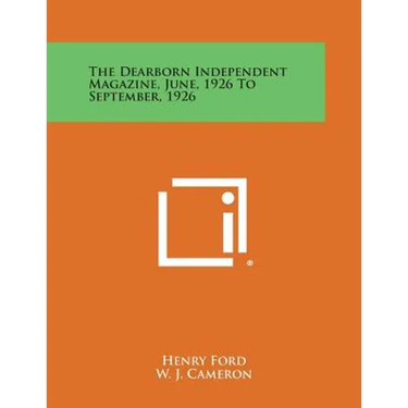 The Dearborn Independent Magazine, June, 1926 to September, 1926