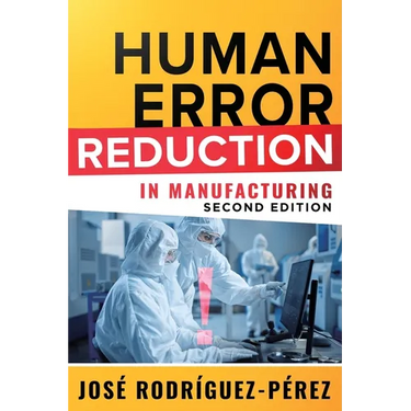 Human Error Reduction in Manufacturing