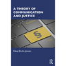A Theory of Communication and Justice