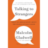 Talking to Strangers: What We Should Know about the People We Don't Know