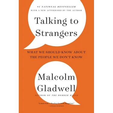 Talking to Strangers: What We Should Know about the People We Don't Know