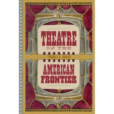 Theatre on the American Frontier