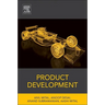 Product Development: A Structured Approach to Consumer Product Development, Design, and Manufacture