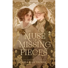 The Muse of Missing Pieces