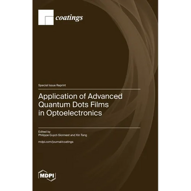Application of Advanced Quantum Dots Films in Optoelectronics