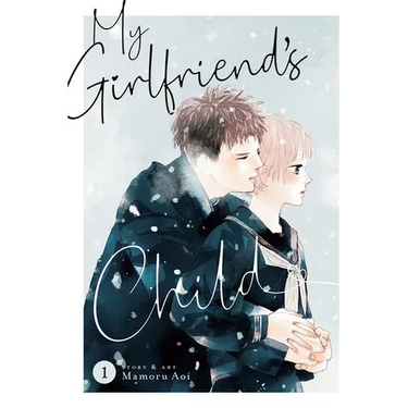 My Girlfriend's Child Vol. 1